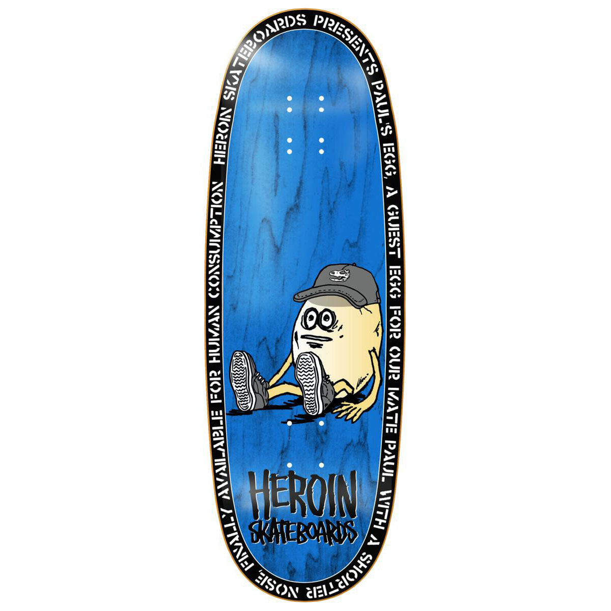 Heroin Pauls Egg 10.4" Shaped Skateboard Deck