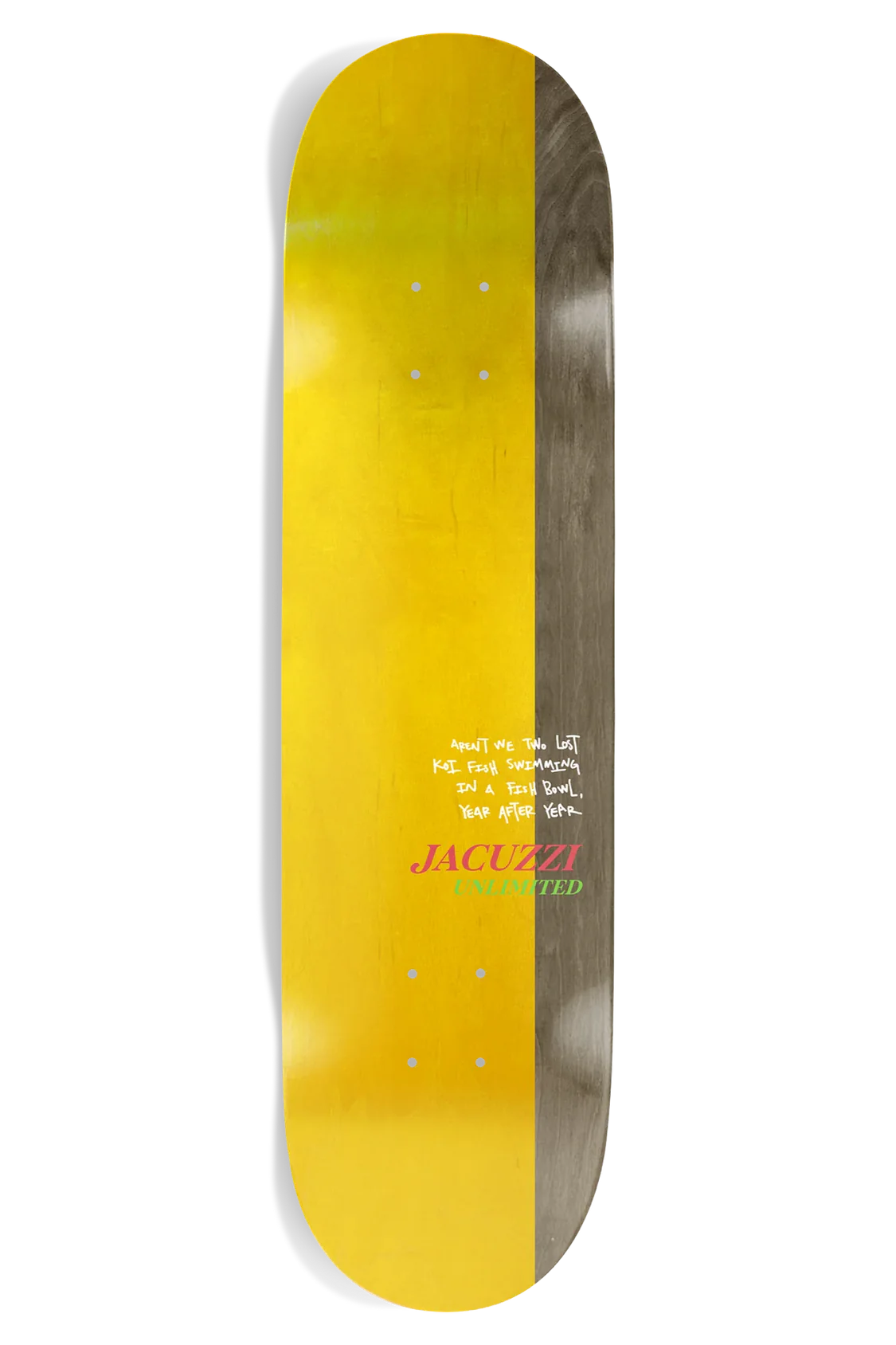 Jacuzzi 500 Years EX7 8.25" Skateboard Deck