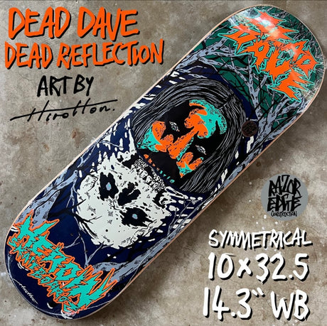 Heroin Dead Dave Dead Reflections 10" Skateboard Deck