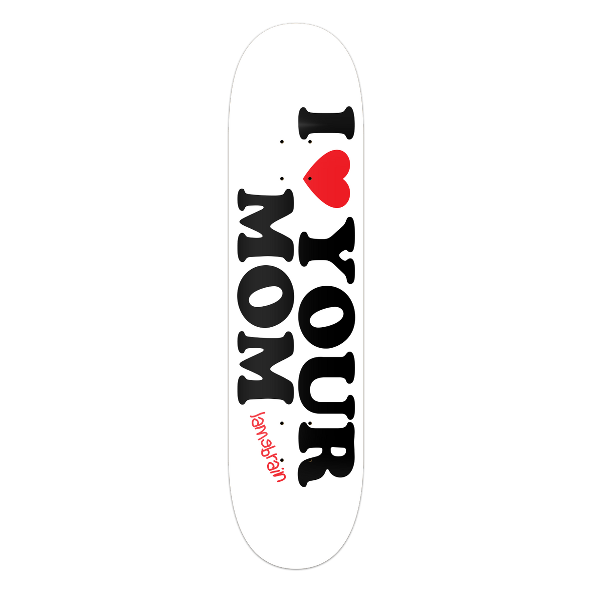 Lamebrain True Love Skateboard Deck